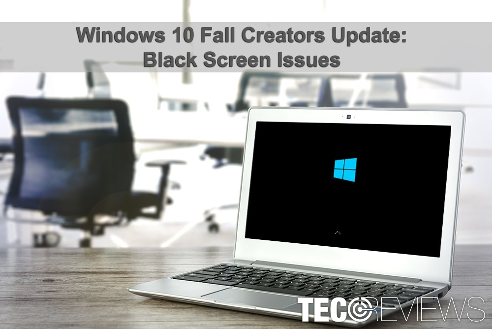 How To Fix Windows 10 Black Screen Issues